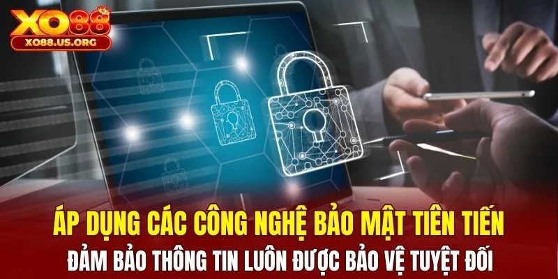 Áp dụng các công nghệ bảo mật tiên tiến