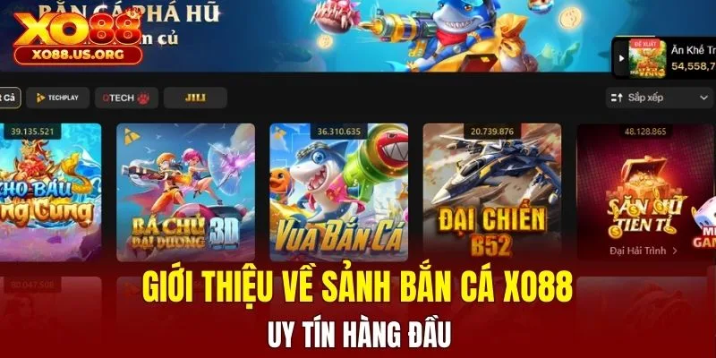 Giới thiệu về sảnh bắn cá XO88 uy tín hàng đầu