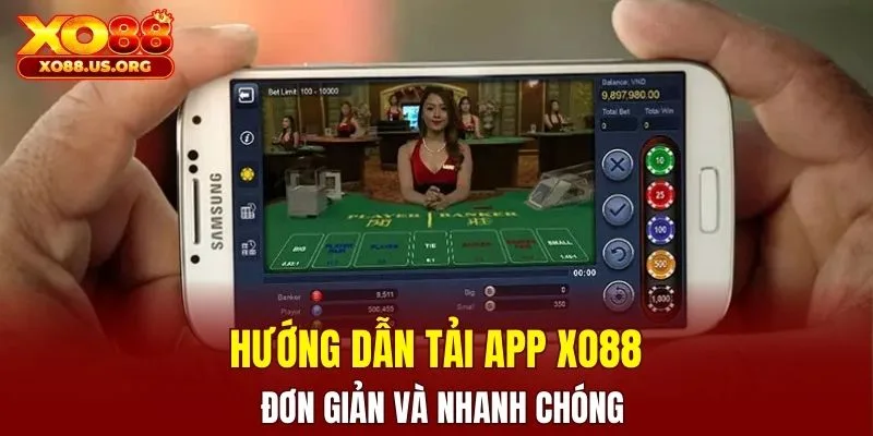 Hướng dẫn tải app XO88 đơn giản và nhanh chóng