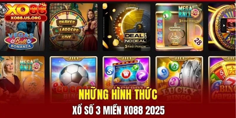 Những hình thức xổ số 3 miền XO88 2025 