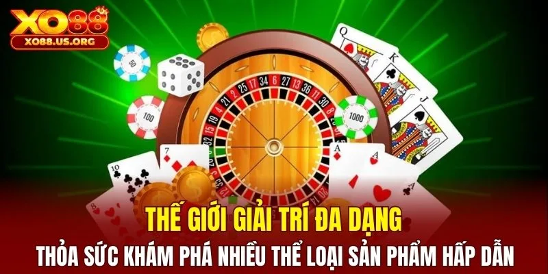 Thế giới giải trí đa dạng