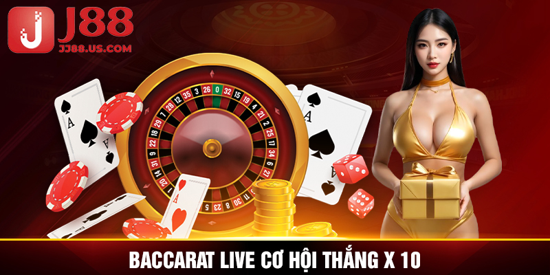 Baccarat live cơ hội thắng x 10 Baccarat live cơ hội thắng x 10