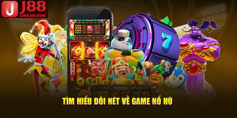 Càng chơi lâu, cơ hội trúng hũ càng lớn và phần thưởng càng giá trị